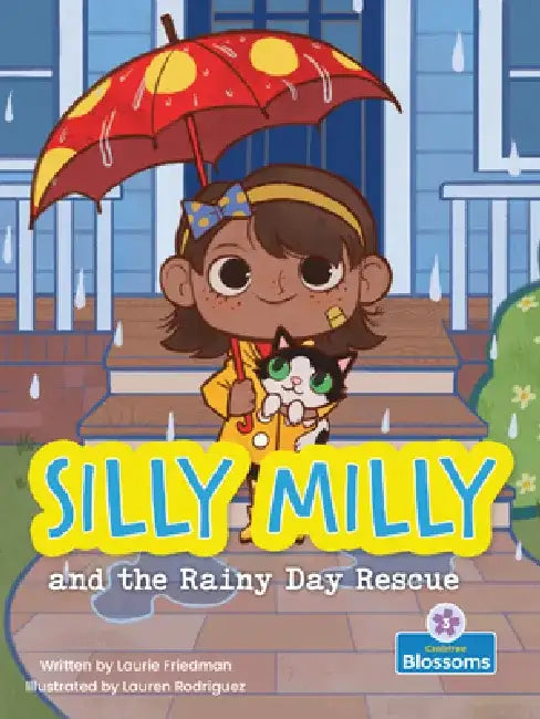 Silly Milly and the Rainy Day Rescue by Laurie Friedman