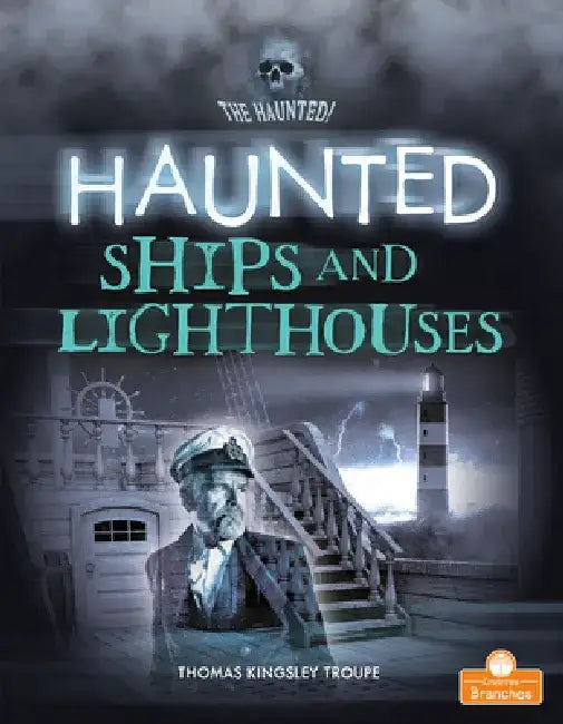 Haunted Ships and Lighthouses by Thomas Kingsley Troupe