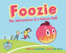 Foozie: The Adventures of a Soccer Ball by David Roth
