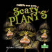 Creepy But Cool Scary Plants by Julie K. Lundgren