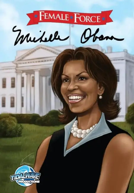 Female Force: Michelle Obama by N. Baily, Darren G. Davis, Joshua LaBello
