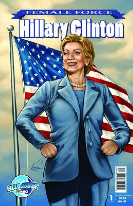 Female Force: Hillary Clinton #1 by Neil Baily, Ryan Howe, Darren G. Davis