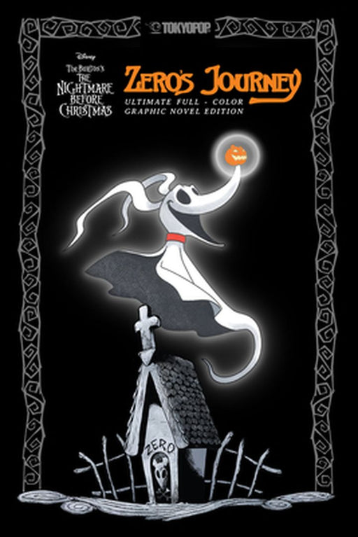 Disney Manga: Tim Burton's the Nightmare Before Christmas - Zero's Journey (Ultimate Full-Color Graphic Novel Edition) by D. J. Milky