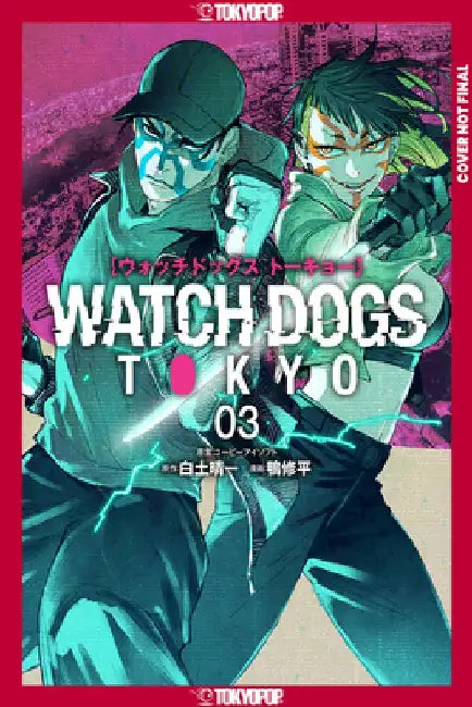 Watch Dogs Tokyo, Volume 3 by Seiichi Shirato