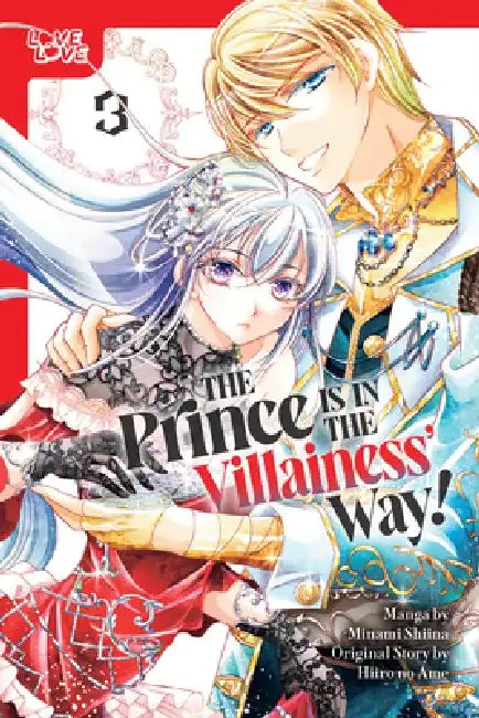 The Prince Is in the Villainess' Way!, Volume 3 by Minami Shiina