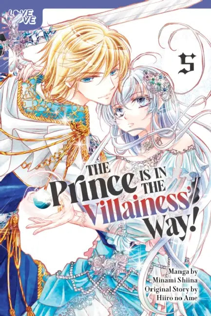 The Prince Is in the Villainess' Way!, Volume 5 by Minami Shiina, Hiiro No Ame