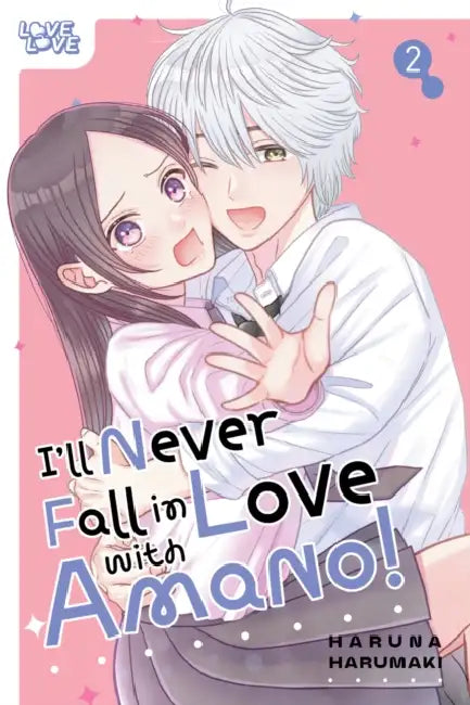 I'll Never Fall in Love with Amano!, Volume 2 by Haruna Harumaki