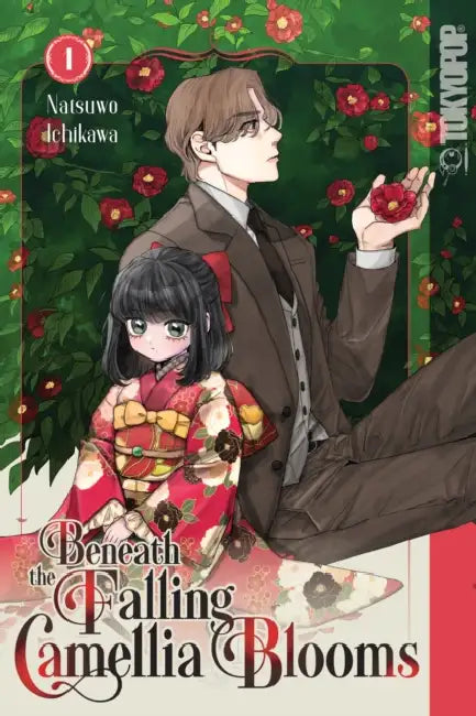 Beneath the Falling Camellia Blooms, Volume 1 by Natsuwo Ichikawa