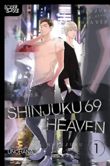Shinjuku 69 Heaven, Volume 1 by Unohana