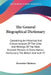 The General Biographical Dictionary: Containing An Historical And Critical Account Of The Lives And Writings Of The Most Eminent Persons In Every Nati by Alexander Chalmers