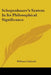 Schopenhauer's System In Its Philosophical Significance by William Caldwell