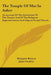 The Temple Of Mut In Asher: An Account Of The Excavation Of The Temple And Of The Religious Representations And Objects Found Therein by Margaret Benson, Janet Gourley, Percy E. Newberry