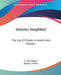 Dietetics Simplified: The Use Of Foods In Health And Disease by L. Jean Bogert, Mame T. Porter
