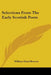 Selections From The Early Scottish Poets by William Hand Browne