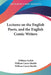 Lectures on the English Poets, and the English Comic Writers by William Hazlitt, William Carew Hazlitt