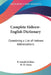 Complete Hebrew-English Dictionary: Containing a List of Hebrew Abbreviations by P. Arnold-Kellner, M. D. Gross