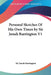 Personal Sketches Of His Own Times by Sir Jonah Barrington V1 by Jonah Barrington