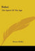 Bahai: The Spirit Of The Age by Horace Holley