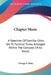 Chapter Music: A Selection Of Familiar Odes Set To Familiar Tunes Arranged Within The Compass Of All Voices by George F. Ilsley
