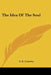 The Idea Of The Soul by A. E. Crawley
