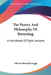 The Poetry And Philosophy Of Browning: A Handbook Of Eight Lectures by Edward Howard Griggs