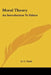 Moral Theory: An Introduction To Ethics by G. C. Field