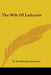The Wife Of Lafayette by M. Macdermot Crawford