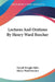 Lectures And Orations By Henry Ward Beecher by Newell Dwight Hillis, Henry Ward Beecher