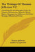 The Writings Of Thomas Jefferson V17: Containing His Autobiography, Notes On Virginia, Parliamentary Manual, Official Papers, Messages And Addresses, by Thomas Jefferson, Andrew a. Lipscomb, Albert Ellery Bergh