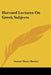 Harvard Lectures On Greek Subjects by Samuel Henry Butcher