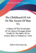 The Childhood Of Art Or The Ascent Of Man V1: A Sketch Of The Vicissitudes Of His Upward Struggle, Based Chiefly On The Relics Of His Artistic Work In by Herbert Green Spearing
