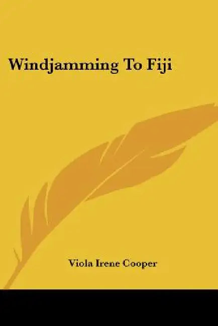 Windjamming To Fiji by Viola Irene Cooper