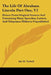 The Life Of Abraham Lincoln Part One, V2: Drawn From Original Sources And Containing Many Speeches, Letters, And Telegrams Hitherto Unpublished by Ida M. Tarbell