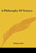 A Philosophy of Science by Philip Eichler