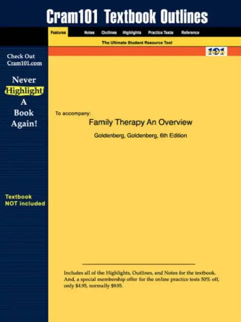 Studyguide for Family Therapy an Overview by Goldenberg, ISBN 9780534556693 by Goldenberg 6th Edition Goldenberg, Cram101 Textbook Reviews, Cram101 Textbook Reviews