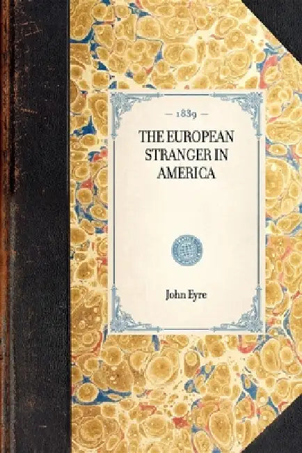 European Stranger in America by John Eyre