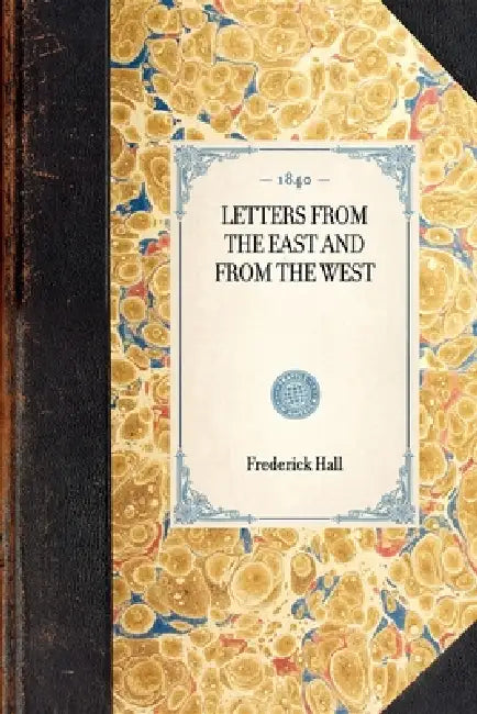 Letters from the East and from the West by Eric Jay Dolin