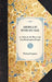 AMERICA BY RIVER AND RAIL or, Notes by the Way on the New World and its People by William Ferguson
