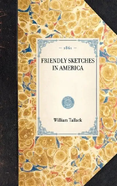 Friendly Sketches in America by Christopher Gurshin