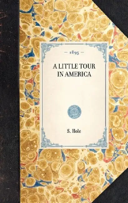 Little Tour in America by S. Reynolds Hole