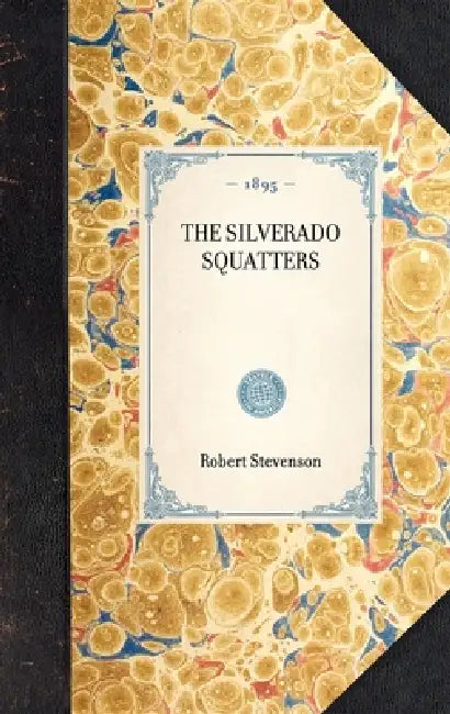 Silverado Squatters by Robert Stevenson