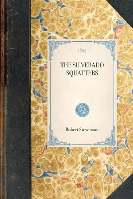Silverado Squatters by Robert Stevenson