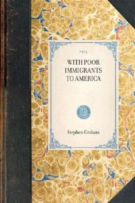 With Poor Immigrants to America by The Estate of Alan Cheuse