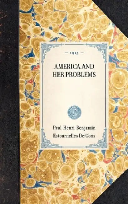 America and Her Problems by Ann E. Kelble