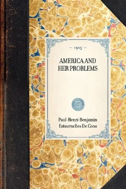 America and Her Problems by Ann E. Kelble