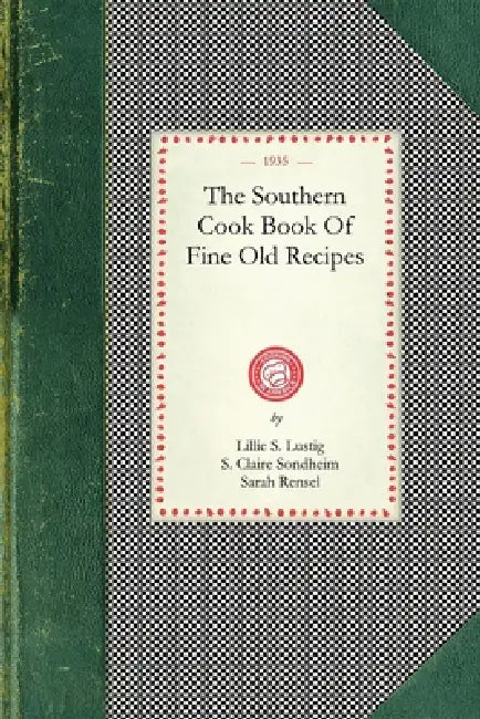 Southern Cook Book by Lillie S. Lustig, Sarah Rensel