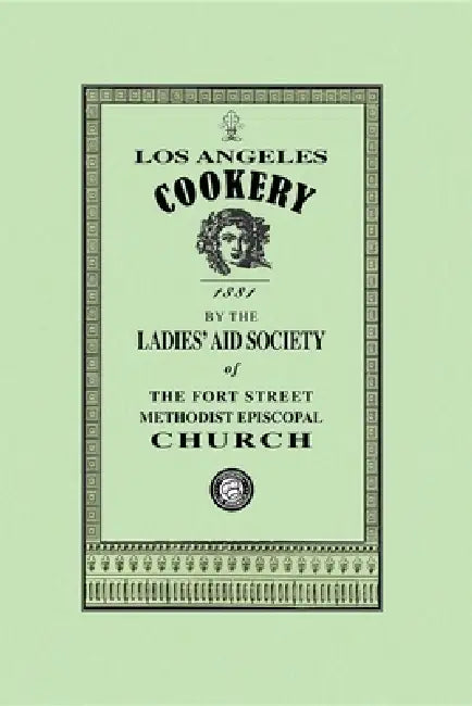 Los Angeles Cookery by Fort Street Meth Episcopal Church Women
