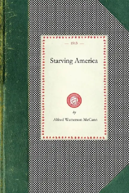 Starving America by Alfred Watterson McCann