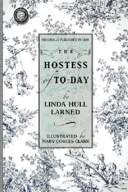 Hostess of To-Day by Linda Hull Larned