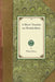 Short Treatise on Horticulture: Embracing Descriptions of a Great Variety of Fruit and Ornamental Trees and Shrubs, Grape Vines, Bulbous Flowers, Gree by William Prince